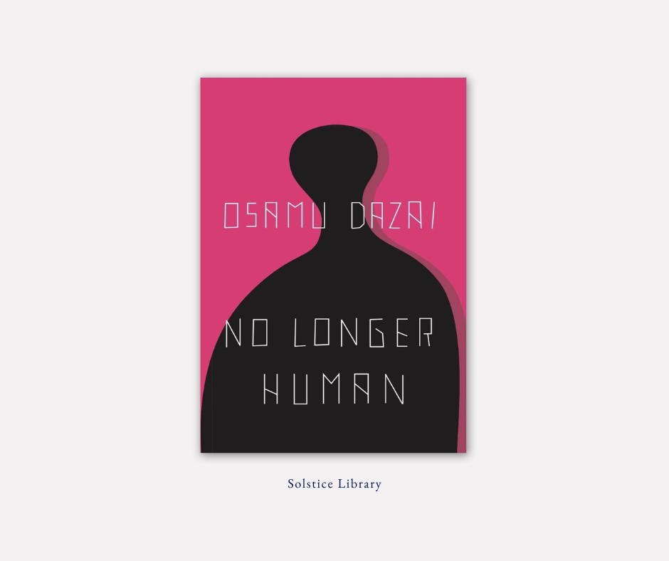 No Longer Human – Osamu Dazai | Individual’s alienation from society